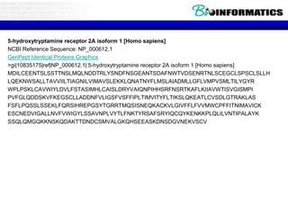 5-hydroxytryptamine receptor 2A isoform 1 [Homo sapiens]
NCBI Reference Sequence: NP_000612.1
GenPept Identical Proteins Graphics
>gi|10835175|ref|NP_000612.1| 5-hydroxytryptamine receptor 2A isoform 1 [Homo sapiens]
MDILCEENTSLSSTTNSLMQLNDDTRLYSNDFNSGEANTSDAFNWTVDSENRTNLSCEGCLSPSCLSLLH
LQEKNWSALLTAVVIILTIAGNILVIMAVSLEKKLQNATNYFLMSLAIADMLLGFLVMPVSMLTILYGYR
WPLPSKLCAVWIYLDVLFSTASIMHLCAISLDRYVAIQNPIHHSRFNSRTKAFLKIIAVWTISVGISMPI
PVFGLQDDSKVFKEGSCLLADDNFVLIGSFVSFFIPLTIMVITYFLTIKSLQKEATLCVSDLGTRAKLAS
FSFLPQSSLSSEKLFQRSIHREPGSYTGRRTMQSISNEQKACKVLGIVFFLFVVMWCPFFITNIMAVICK
ESCNEDVIGALLNVFVWIGYLSSAVNPLVYTLFNKTYRSAFSRYIQCQYKENKKPLQLILVNTIPALAYK
SSQLQMGQKKNSKQDAKTTDNDCSMVALGKQHSEEASKDNSDGVNEKVSCV
 