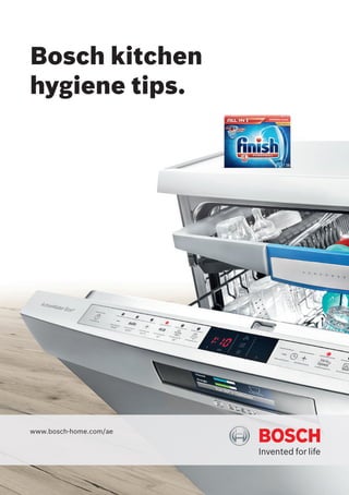 www.bosch-home.com/ae
Bosch kitchen
hygiene tips.
 