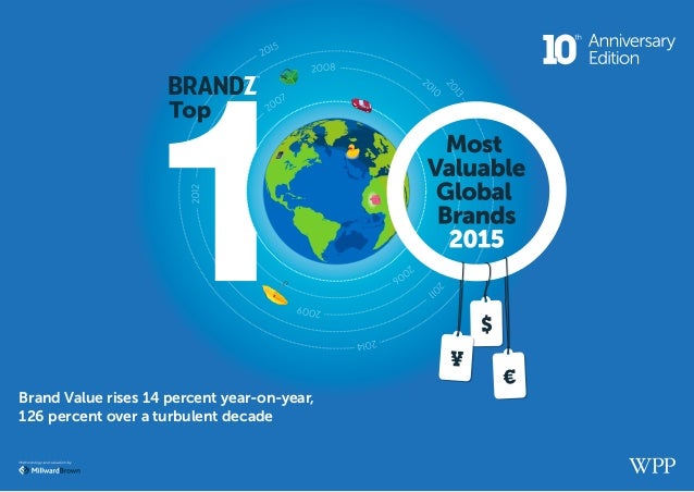brandz top 100 most valuable brands 2015 report brandz top 100 most valuable brands 2015 report brandz top 100 most valuable brands 2015 report brandz top 100 most valuable brands 2015 report