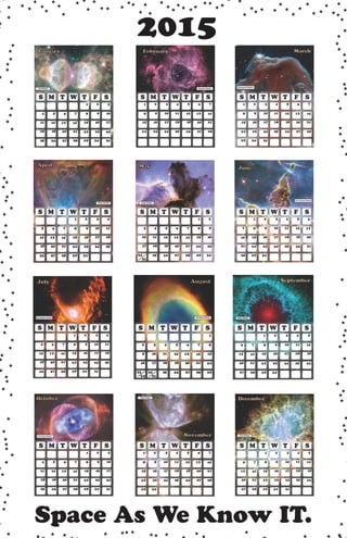 space as we know it. 2015 calendar