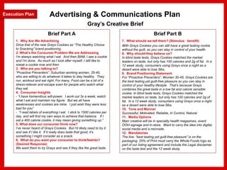 Brand
Plan
In-Store Plan
Execution
Plan
Strategy and Tactics:
• Leverage key results, planogram recommendations and in-sto...