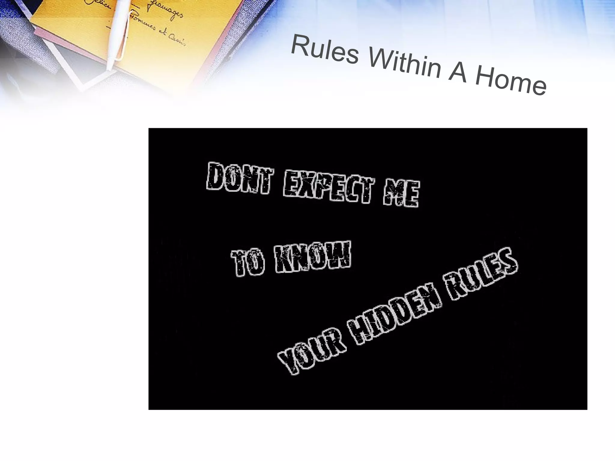 Rules Within A Home
 