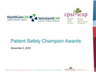 Patient Safety Champion Awards
December 2, 2015
 