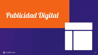 © comScore, Inc. Proprietary. 41
 