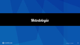 © comScore, Inc. Proprietary.© comScore, Inc. Proprietary. 64
 