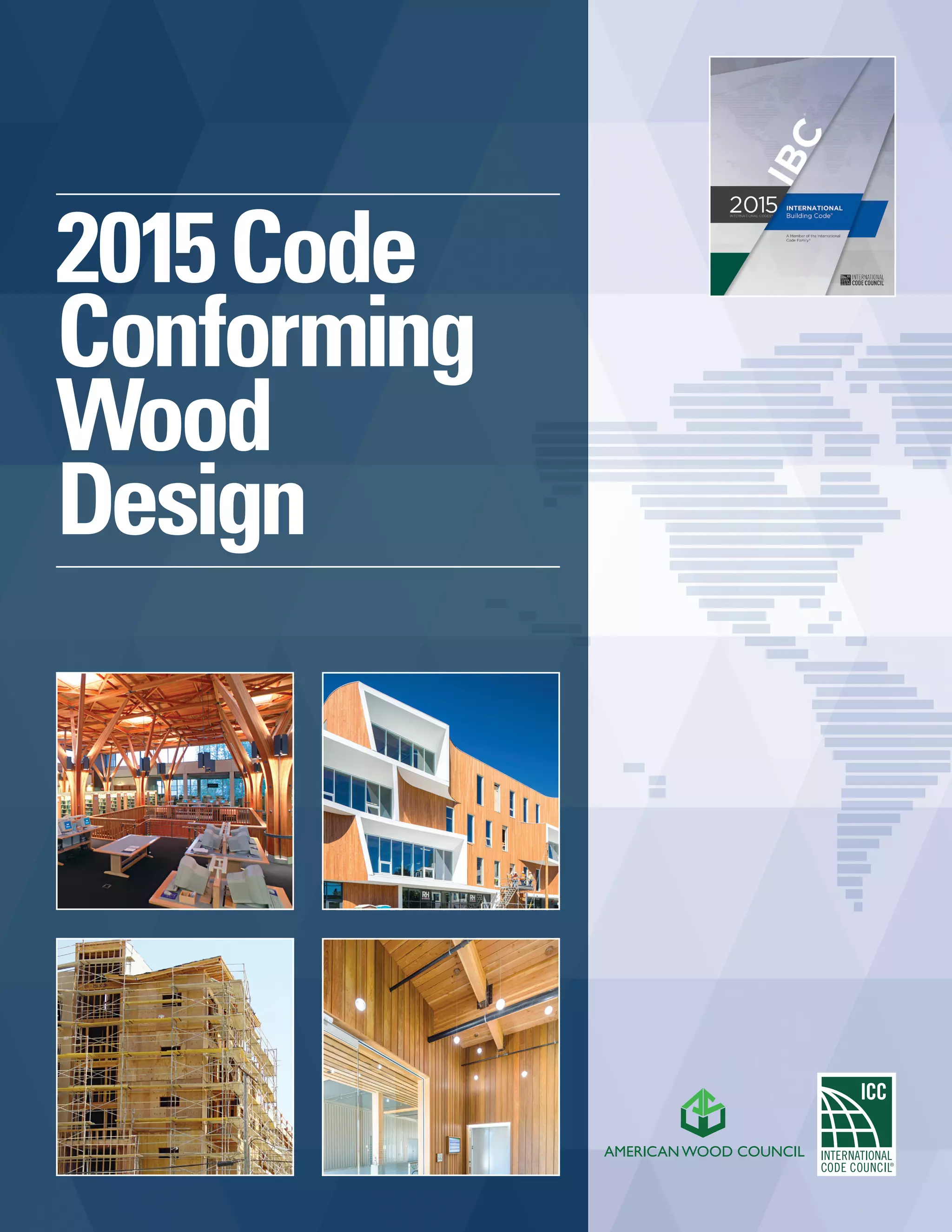 AMERICAN WOOD COUNCIL
2015Code
Conforming
Wood
Design
 
