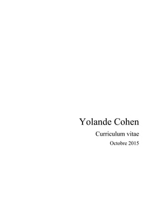 Yolande Cohen
Curriculum vitae
Octobre 2015
 