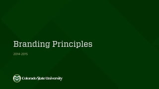 Branding Principles
2014-2015
 