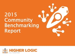 2015
Community
Benchmarking
Report
 