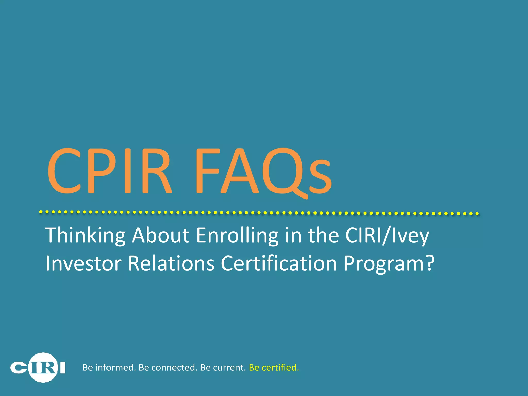 2015 Investor Relations Certification Program FAQs PPT