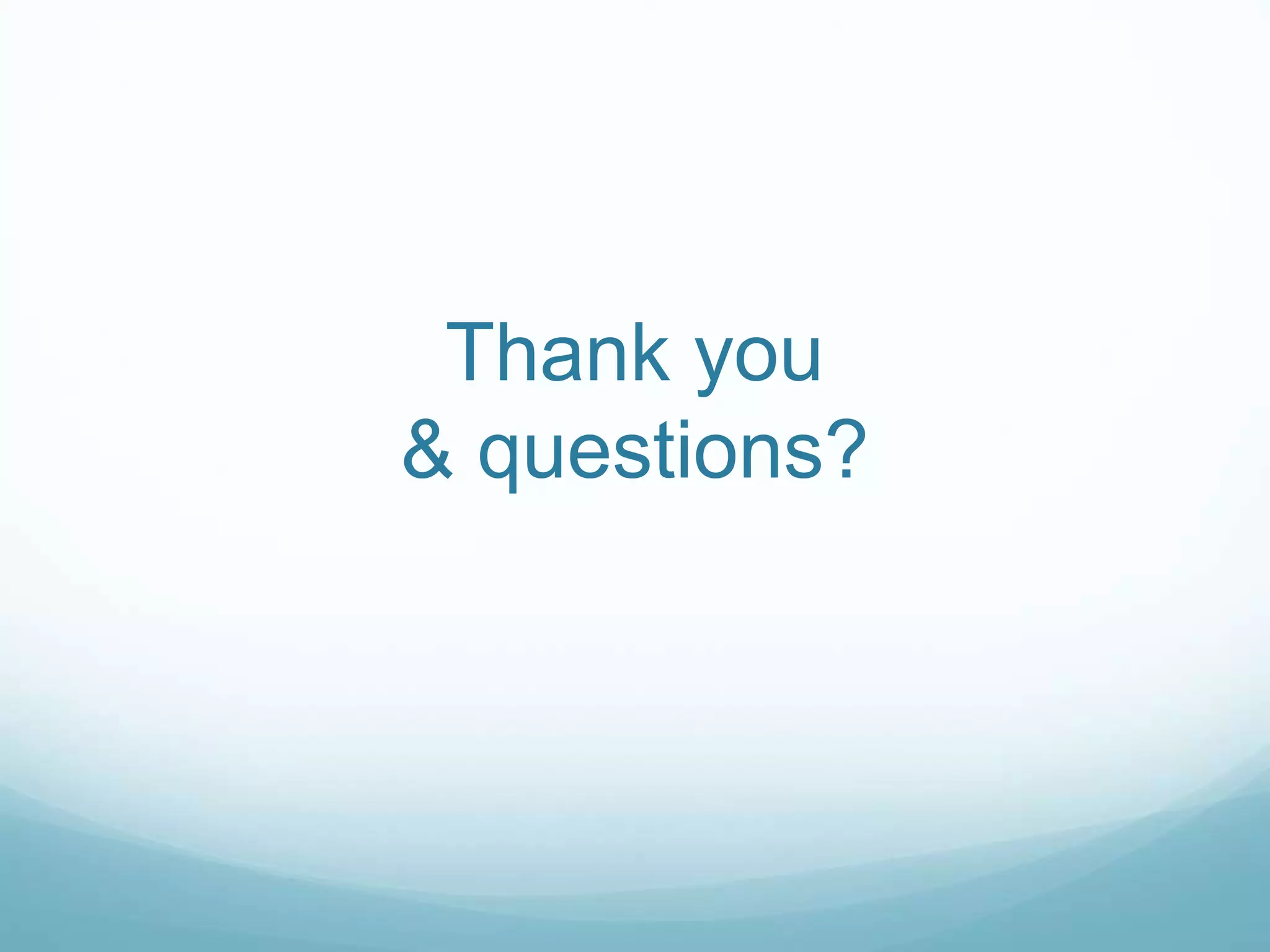 Thank you
& questions?
 