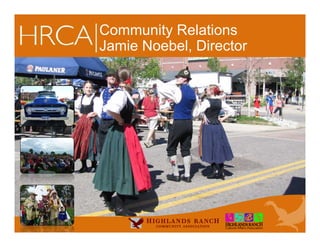 Community Relations
Jamie Noebel, Director
 