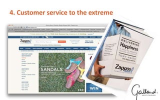 4. Customer service to the extreme
 