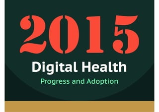 2015 Digital Health Progress and Adoption