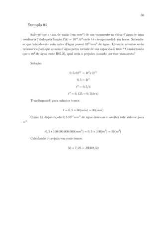 27
4.000, 00 = 625, 00n,
n = 4.000, 00/625, 00 = 6, 4.
Então é necessário no mı́nimo 6,4 meses para obtermos pelo R$ 4000,00 de juros.
Abaixo segue o esboço do gráfico para a função montante:
 