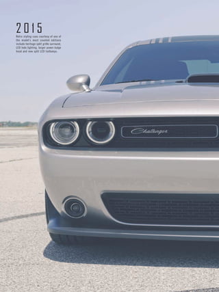2015 
Retro styling cues courtesy of one of the model’s most coveted editions include heritage split grille surround, LED halo lighting, larger power-bulge hood and new split LED taillamps.  