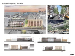 DR+A
Sunset Marketplace – New York
 
