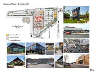 DR+A
Canarsie Plaza – Brooklyn, NY
 
