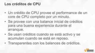 Tip: Monitoree sus créditos de CPU
 