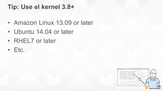 Antes de los Kernels -3.8.0
• Todos los I/O deben pasar a través del I/O Domain
• Requiere un “grant mapping” antes del ke...