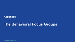 Appendix:
The Behavioral Focus Groups
The Earned Brand | Edelman 2015 49
 