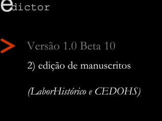 e-Dictor: Histórico e perspectivas (2015)