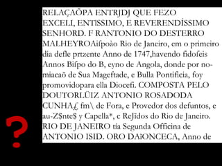 PAIXÃO DE SOUSA, M. C. Desafios do processamento de textos antigos: primeiros
experimentos na Brasiliana Digital . I Works...