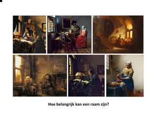 Hoe belangrijk kan een raam zijn?
 