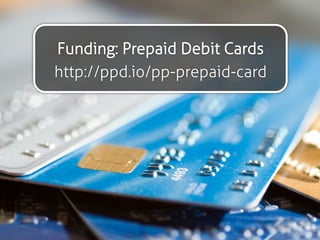 twitter: @jcleblanc | hashtag: #cpbr8
Prepaid Cards
 