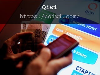 Qiwi
https://qiwi.com/
twitter: @jcleblanc | hashtag: #cpbr8
 