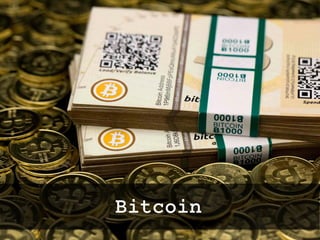 Bitcoin
twitter: @jcleblanc | hashtag: #cpbr8
 