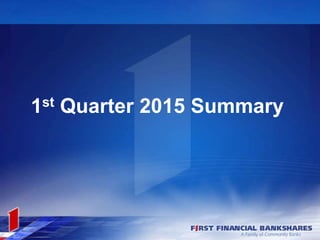 1st Quarter 2015 Summary
 
