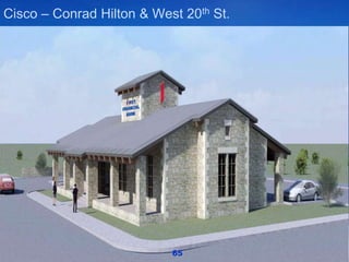 Cisco – Conrad Hilton & West 20th St.
65
 