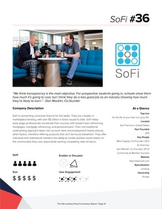Staff
Size
$ $ $ $ $
Enabler or Disruptor
User Engagement
The 100 Leading Fintech Innovators Report | Page 41
Company Desc...
