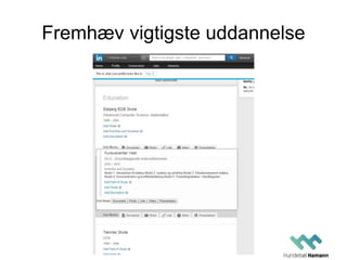 Fremhæv vigtigste uddannelse
 