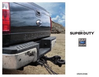 2 0 1 5
superduty
®
Specifications
 