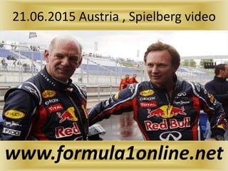 21.06.2015 Austria , Spielberg video
www.formula1online.net
 