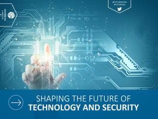 SECTION4
TECHNOLOGY
SHAPING THE FUTURE OF
TECHNOLOGY AND SECURITY
@FUTUREOFOSS
#FUTUREOSS
 