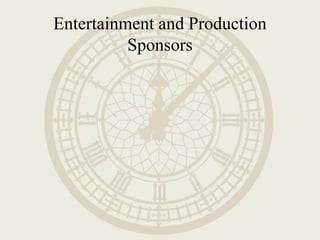Entertainment and Production
Sponsors
 