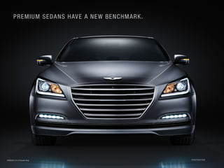 PREMIUM SEDANS HAVE A NEW BENCHMARK. 
FOOTNOTES 
GENESIS 5.0 in Parisian Gray  