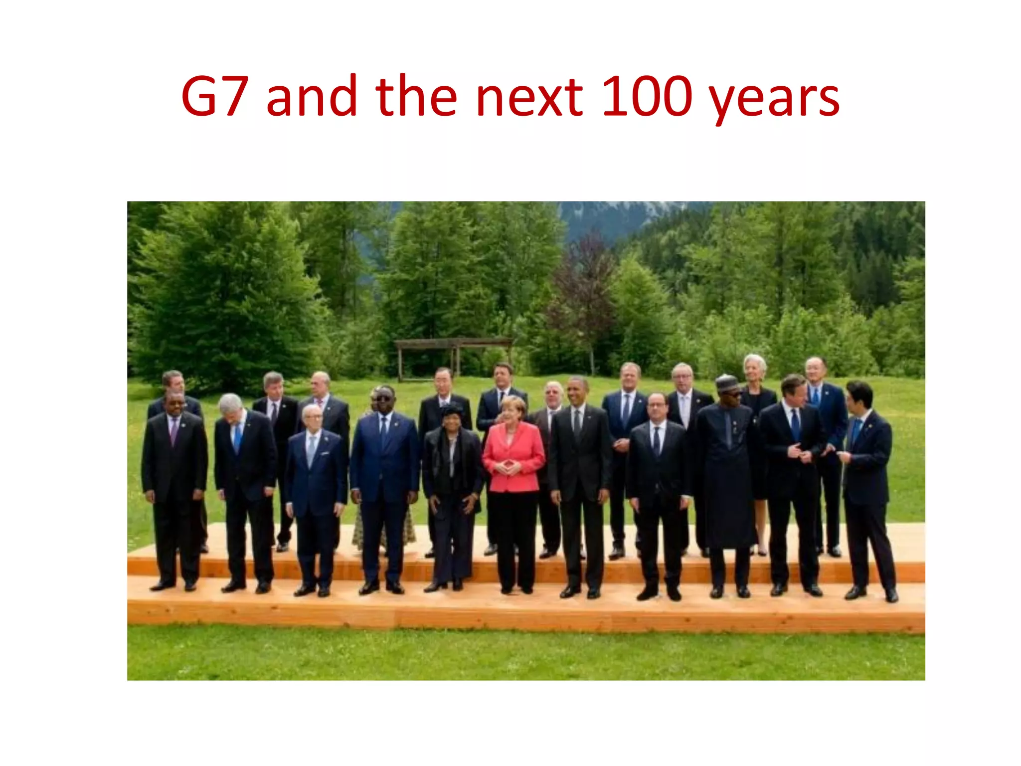 G7 and the next 100 years
 