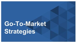 Copyright © 2014 ITpreneurs. All rights reserved.
Go-To-Market
Strategies
 