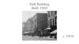 Fulk Building
Built 1900
c. 1910
 