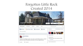 Forgotten Little Rock
Created 2014
 