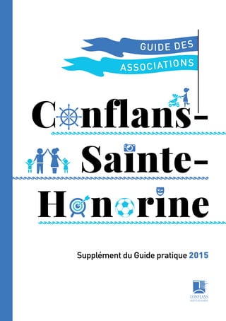 C   nflans-
Sainte-
H   n   rine
ASSOCIATIONS
GUIDE DES
Supplément du Guide pratique 2015
 
