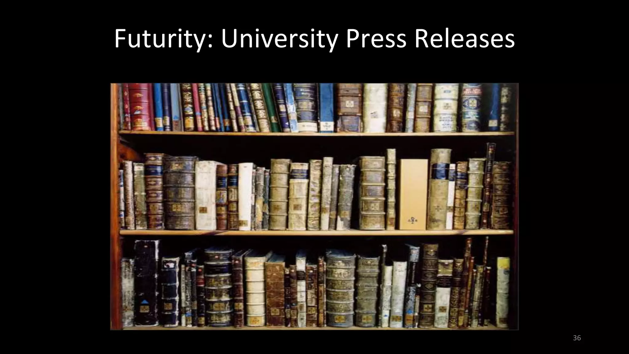 Futurity: University Press Releases
36
 