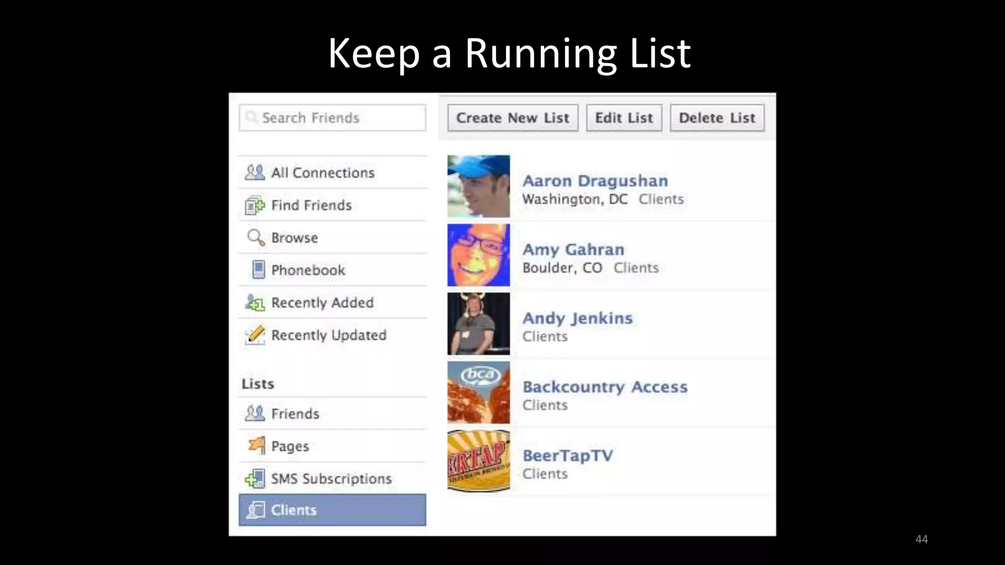 Keep a Running List
44
 