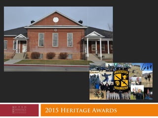 2015 Heritage Awards
 