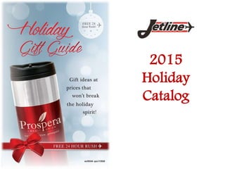 2015
Holiday
Catalog
 