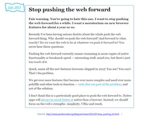 <Source: http://www.quirksmode.org/blog/archives/2015/07/stop_pushing_th.html >
July 2015
 